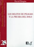 Los Delitos de Peligro y la Prueba del dolo. - N° 23