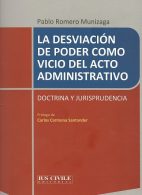 La Desviación del poder como vicio del Acto Administrativo