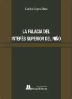 La Falacia del Interés Superior del Niño