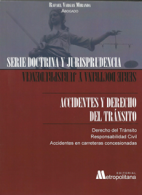 Serie Doctrina y Jurisprudencia, Accidentes y Derechos del Tránsito