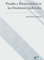 Prueba y Racionalidad en las Decisiones Judiciales