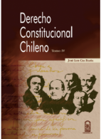Derecho Constitucional Chileno Tomo IV