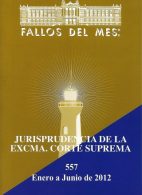 Fallos del Mes Año 2012, 2 Tomos N° 557 y 558