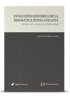 Evolución Histórica de la Doctrina Penal Chilena Desde 1874 Hasta Nuestros Días