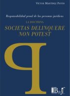 Responsabilidad Penal de las Personas Jurídicas La Doctrina Societas Delinquere Non Potest