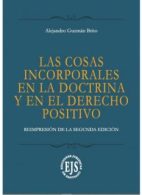 Las Cosas Incorporales en la Doctrina y en el Derecho Positivo