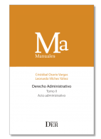 Derecho Administrativo. Tomo II. Acto Administrativo