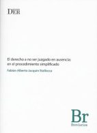 El Derecho a no ser Juzgado en Ausencia: En el Procedimiento Simplificado