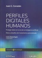 Perfiles Digitales Humanos. Proteger Datos en la Era de la Inteligencia Artificial