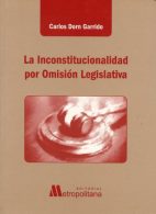 La Inconstitucionalidad por Omisión Legislativa