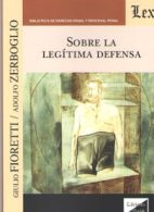 Sobre la Legítima Defensa