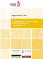 El Derecho a la Alimentación. Perspectiva Nacional y Latinoamerica