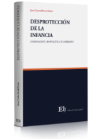 Desprotección de la Infancia. Dominación, Biopolítica y Gobierno