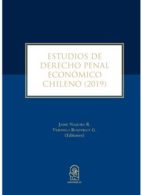 Estudios de Derecho Penal Económico Chileno (2019)