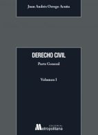 Derecho Civil Parte General. Volumen I