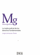 La Tutela Judicial de los Derechos Fundamentales