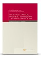 Libertad de Expresión, Derecho a la Información y Medios de Comunicación