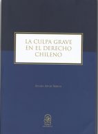 LA CULPA GRAVE EN EL DERECHO CHILENO