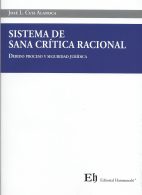 Sistema de Sana Critica Racional Debido Proceso y Seguridad Jurídica