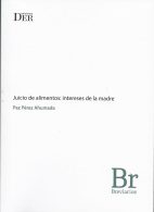 Juicio de Alimentos: Intereses de la madre