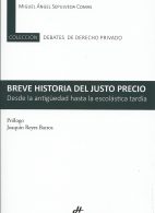 Breve Historia del Justo Precio. Desde la antigüedad hasta la escolástica tardía