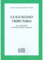La Igualdad Tributaria, En el Régimen Constitucional Chileno