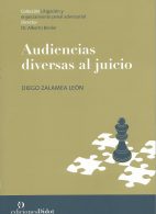 Audiencias Diversas al Juicio, Colección Litigación y Enjuiciamiento Penal Adversarial