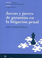Juezas y Jueces de Garantías en la Litigación Penal