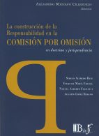 La Construcción de la Responsabilidad en la Comisión por Omisión en Doctrina y Jurisprudencia