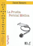 La Prueba Pericial Médica, Serie Criminalística