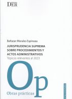 Jurisprudencia Suprema Sobre Procedimientos y Actos Administrativos, Tópicos Relevantes al 2023