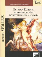 Estado, Europa, Globalización: Constitución y Utopía
