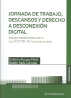 Jornada de Trabajo, Descanso y Derecho a Desconexión Digital, Incluye Modificaciones de la Ley N 21561, 40 Horas Semanales