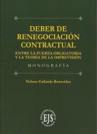 Deber de Renegociación Contractual, Entre la Fuerza Obligatoria y la Teoría de la Imprevisión