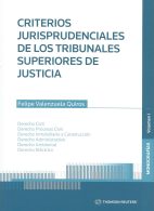 Criterios Jurisprudenciales de los Tribunales Superiores de Justicia, Volumen I