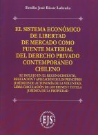 El Sistema Económico de Libertad de Mercado como Fuente Material del Derecho Privado Contemporáneo Chileno