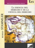 La Esencia del Derecho y de la Ciencia del Derecho
