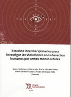 Estudios Interdisciplinarios Para Investigar las Violaciones a los Derechos Humanos por Armas Menos Letales