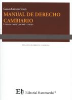 Manual de Derecho Cambiario, Letra de Cambio, Pagaré y Cheque