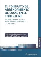 El Contrato de Arrendamiento de Cosas en el Código Civil, Estudios Sobre su Régimen, Incumplimiento y Remedios Contractuales
