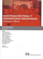 Investigación Penal y Criminalidad Organizada, Ensayos Críticos