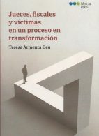 Jueces, Fiscales y Víctimas en un Proceso en Transformación