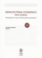 Derecho Penal Económico, Parte General, "Actualizado a la Ley 21.595 de Delitos Económicos"