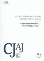 Uso de la Fuerza por Funcionarios Estatales: Límites y Excesos
