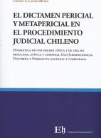 El Dictamen Pericial y Metapericial en el Procedimiento Judicial Chileno