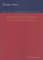 Doctrina y Jurisprudencia Penal N° 51, Argumentación Jurídica en el Contexto Penal