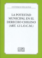 La Potestad Municipal en el Derecho Chileno (art. 12 L.O.C.M.)
