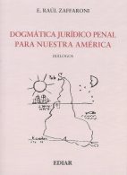 Dogmática Jurídico Penal Para Nuestra América
