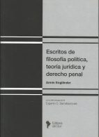 Escritos de Filosofía Política, Teoría Jurídica y Derecho Penal