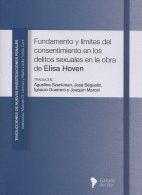 Fundamento y Límites del Consentimiento en los Delitos Sexuales en la Obra de Elisa Hoven